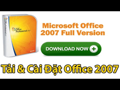Tải và Hướng Dẫn Cài Office 2007 - Cài Word 2007 - Cài Excel 2007 - Cài Powerpoint 2007