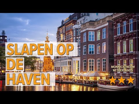 Slapen op de Haven hotel review | Hotels in Monnickendam | Netherlands Hotels